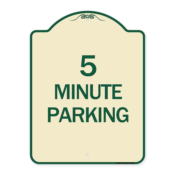 Designer Series 5 Minute Parking, Tan & Green Heavy-Gauge Aluminum Sign, 24" x 18", TG-1824-24415